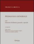 Pedagogia generale. Elementi di didattica generale e speciale