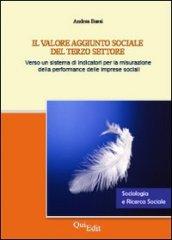 Il valore aggiunto sociale del terzo settore. Verso un sistema di indicatori per la misurazione della performance delle imprese sociali