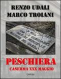 Peschiera. Caserma XXX maggio
