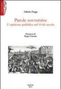 Parole sovversive. L'opinione pubblica nel XVIII secolo