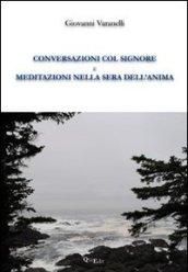 Conversazioni col Signore e meditazioni nella sera dell'anima