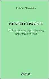 Negozi di parole. Mediazioni tra pratiche educative, terapeutiche e sociali