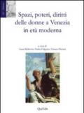 Spazi, poteri, diritti delle donne a Venezia in età moderna