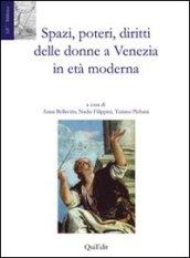 Spazi, poteri, diritti delle donne a Venezia in età moderna