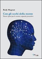 Con gli occhi della mente. Nuovi spazi per le nostre capacità percettive