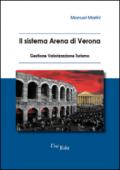 Il sistema Arena di Verona. Gestione, valorizzazione, turismo