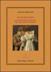 Francesco Pezzi. Un giornalista veneziano nella Milano di Stendhal