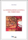 La zonizzazione acustica del territorio