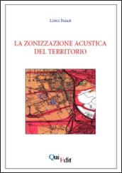 La zonizzazione acustica del territorio