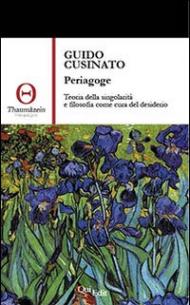 Periagoge. Teoria della singolarità e filosofia come cura del desiderio