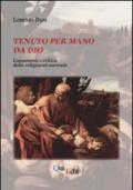 Tenuto per mano da Dio. Lineamenti e critica della religiosità normale