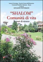 «Shalom» comunità di vita. Report di ricerca