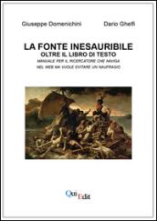 La fonte inesauribile oltre il libro di testo