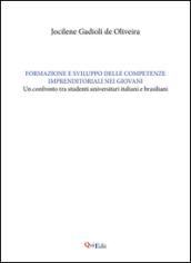 Formazione e sviluppo delle competenze imprenditoriali nei giovani. Un confronto tra studenti universatori italiani e brasiliani