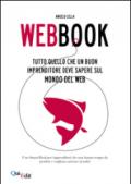 Webbook. Tutto quello che un buon imprenditore deve sapere sul mondo del web