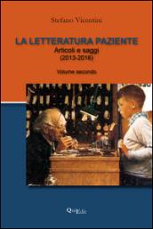 La letteratura paziente. Articoli e saggi: 2