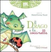 Il drago e la coccinella. Ediz. illustrata