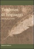 Tendenze di linguaggi. Antologia di testi