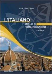 L'italiano. Lingua e comunicazione