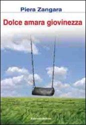 Dolce amara giovinezza