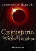 Cronistorie del sole di tenebre