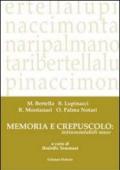 Memoria e crepuscolo: intramontabili muse