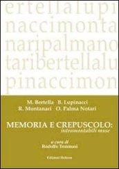 Memoria e crepuscolo: intramontabili muse