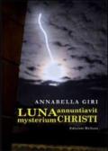 Luna annuntiavit mysterium Christi