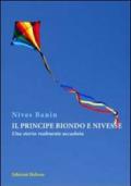 Il principe biondo e Nivesse. Una storia realmente accaduta