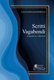 Scritti vagabondi. Linguistica e dintorni