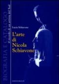 L'arte di Nicola Schiavone. Biografia e catalogo. Il ricordo di un ritrattista del sud