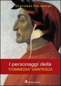 I personaggi della «Commedia dantesca»