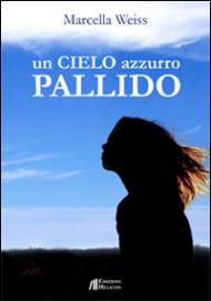 Un cielo azzurro pallido