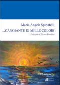 ... Cangiante di mille colori