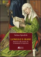 La paglia e il grano. Intorno alla morte di Tommaso d'Aquino