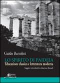 Lo spirito di Paideia. Educazione classica e letteratura moderna
