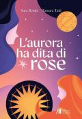 L'aurora ha dita di rose