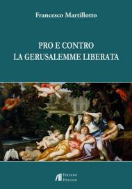 Pro e contro La Gerusalemme liberata