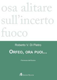 Orfeo, ora puoi...