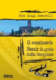 Il commissario Mazzi: il grido dello scorpione