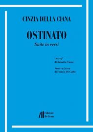 Ostinato. Suite in versi