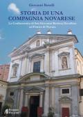 Storia di una Compagnia novarese. La Confraternita di San Giovanni Battista Decollato ad Fontes di Novara