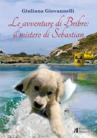 Le avventure di Bribro: il mistero di Sebastian