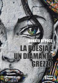 La poesia è un diamante grezzo