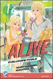 Alive. Evoluzione finale: 16