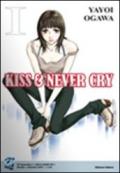 Kiss & never cry: 1