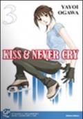 Kiss & never cry: 3