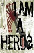 I am a hero. 3.