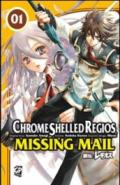 Chrome Shelled Regios. Missing Mail. 1.