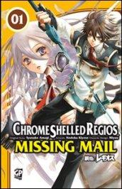 Chrome Shelled Regios. Missing Mail. 1.